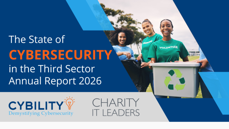 Cover banner for the *State of Cybersecurity in the Third Sector: Annual Report 2026*. It shows three smiling volunteers outdoors, wearing shirts labelled “Volunteer” and holding a recycling container. The design includes the Cybility logo and tagline “Demystifying Cybersecurity,” plus the Charity IT Leaders logo.